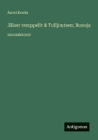Jäiset temppelit & Tulijoutsen; Runoja: suuraakkosin (Finnish Edition) 3563264481 Book Cover