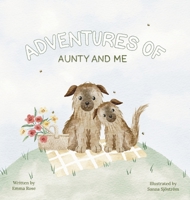 Adventures of Aunty and Me 0646879561 Book Cover