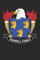 Ashwell: Ashwell Coat of Arms and Family Crest Notebook Journal (6 x 9 - 100 pages) 1709990147 Book Cover