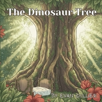 The Dinosaur Tree B0G6QCLN7C Book Cover