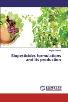 Biopesticides formulations and its production 6200304262 Book Cover