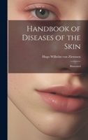 Handbook of Diseases of the Skin; Illustrated 1021524425 Book Cover