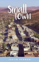 Small Town 1544922973 Book Cover