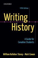 Writing History: A Guide for Canadian Students 0199033730 Book Cover
