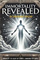 Immortality Revealed B0FKWNRKTR Book Cover