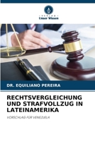 Rechtsvergleichung Und Strafvollzug in Lateinamerika (German Edition) 6209426352 Book Cover