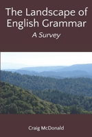 The Landscape of English Grammar: A Survey 1500310859 Book Cover