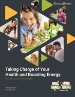 Taking Charge of Your Health and Boosting Energy, Introduction for Women 1998757005 Book Cover