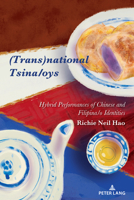 (Trans)National Tsina/Oys: Hybrid Performances of Chinese and Filipina/O Identities 1433186624 Book Cover