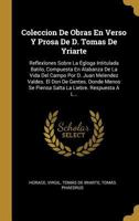 Reflexiones Sobre La �gloga Intitulada Batilo, Compuesta En Alabanza de la Vida del Campo Por D. Juan Melendez Valdes. El Don de Gentes. Donde Menos Se Piensa Salta La Liebre. Respuesta � L... 1144948401 Book Cover