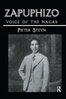 Zapuphizo: Voice of the Nagas 1138987441 Book Cover