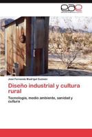 Diseno Industrial y Cultura Rural 3846572152 Book Cover