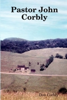 Pastor John Corbly 1435747550 Book Cover