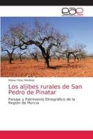 Los aljibes rurales de San Pedro de Pinatar 6203033081 Book Cover