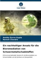 Ein nachhaltiger Ansatz für die Bioremediation von Schwermetallschadstoffen (German Edition) 6206934233 Book Cover