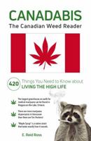 Canadabis: The Canadian Weed Reader 1507205848 Book Cover