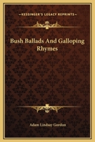 Bush Ballads and Galloping Rhymes 1953007805 Book Cover