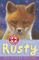 Rusty: The Injured Fox Cub (Animal Rescue) 1847150225 Book Cover