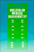 Molecular Medical Biochemistry (Cambridge Texts in Physiological Sciences) 0521278287 Book Cover