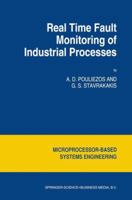 Real Time Fault Monitoring of Industrial Processes 0792327373 Book Cover