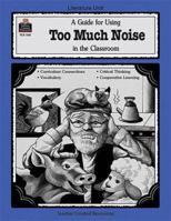 A Guide for Using Too Much Noise in the Classroom 1557345686 Book Cover