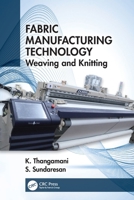 Fabric Manufacturing Technology: Weaving and Knitting 0367425858 Book Cover