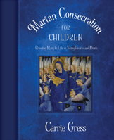 Marian Consecration for Children 1505111188 Book Cover