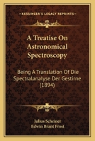 Die Spectralanalyse Der Gestirne 1149199628 Book Cover