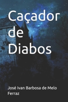 Caçador de Diabos 8591862228 Book Cover