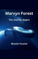 Marvyn Forest The Journey Begins B0F4Z5NFPW Book Cover