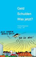 Geld - Schulden - was jetzt? 3748277326 Book Cover