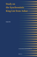 Study on the Synchronistic King List from Ashur (Cuneiform Monographs, 51) 9004430911 Book Cover