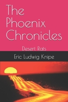 The Phoenix Chronicles: Desert Rats B0DSQ6Y9KL Book Cover