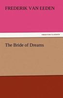 The Bride of Dreams 8027309530 Book Cover