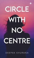 Circle with No Centre B0F67DSDL7 Book Cover
