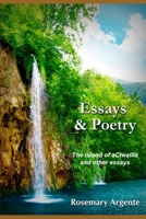 Essays and Poetry: The Island of aCiwalila and other essays 1097357333 Book Cover