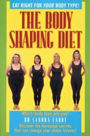 Body-Shaping Diet 0446602906 Book Cover