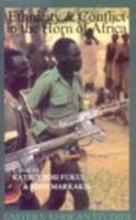 Ethnicity & Conflict In The Horn of Africa (Eastern African Studies) 0821410806 Book Cover