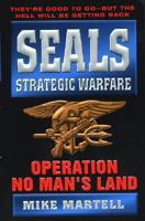 Seals Strategic Warfare Operation No Man's Land (Seals Strategic Warfare) 0380808285 Book Cover