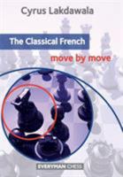 The Classical French: Move by Move 1781941890 Book Cover