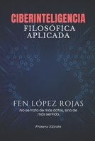Ciberinteligencia Filosófica Aplicada (Spanish Edition) B0FGVKSLKV Book Cover