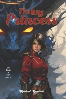 The Ivy Princess: The Books of Ivy Vol. 3 B0CPC9837S Book Cover