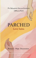 Parched Love Sutra Romance, Hope & Disconnection in Relationships B0GG512HLV Book Cover