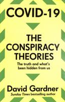 COVID-19 The Conspiracy Theories 1789466229 Book Cover