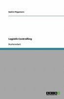 Logistik-Controlling: Ziele, Aufgaben und Instrumente 3638597490 Book Cover