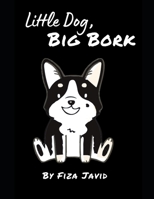 Little Dog, Big Bork 1798083876 Book Cover