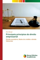 Principais princípios do direito empresarial: Direito societário, títulos de crédito e direito falimentar 6203468452 Book Cover