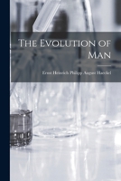 The Evolution of Man 1016045689 Book Cover