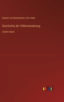 Geschichte der Völkerwanderung: Zweiter Band (German Edition) 3368549634 Book Cover