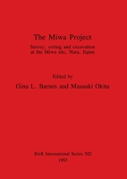 The Miwa Project (British Archaeological Reports (BAR) International) 086054740X Book Cover